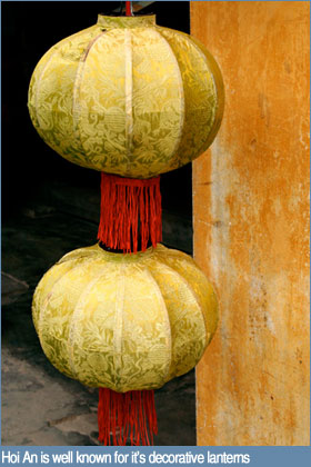 Hoi An is well known for it’s decorative lanterns Hoi An is well known for it’s decorative lanterns