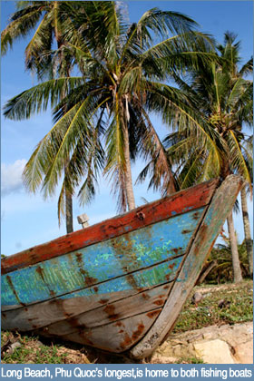Long Beach is Phu Quoc's longest beach and is home to both fishing boats ... 