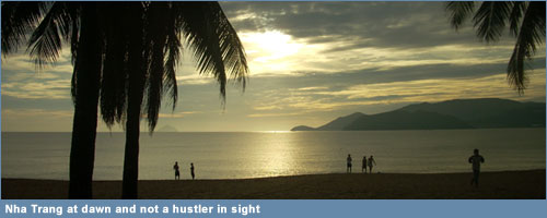 Nha Trang at dawn and not a hustler in sight Nha Trang at dawn and not a hustler in sight