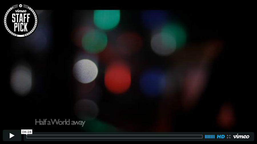 View Half a World Away on Vimeo View Half a World Away on Vimeo